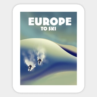 Europe to ski Sticker